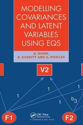 Modelling Covariances and Latent Variables Using EQS - G Dunn, Brian S. Everitt, Andrew Pickles