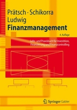 Finanzmanagement - Joachim Pr&auml;tsch, Uwe Schikorra, Eberhard Ludwig