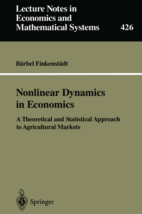 Nonlinear Dynamics in Economics - B&auml;rbel Finkenst&auml;dt