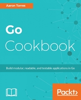 Go Cookbook -  Torres Aaron Torres