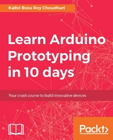 Learn Arduino Prototyping in 10 days -  Choudhuri Kallol Bosu Roy Choudhuri