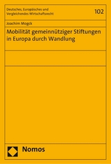 Mobilit&auml;t gemeinn&uuml;tziger Stiftungen in Europa durch Wandlung - Joachim Mogck