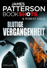 Blutige Vergangenheit - James Patterson