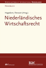 Niederl&auml;ndisches Wirtschaftsrecht - Axel Hagedorn, Adrianus Tervoort