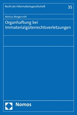 Organhaftung bei Immaterialg&uuml;terrechtsverletzungen - Markus Morgenroth