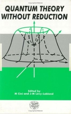 Quantum Theory without Reduction, -  Cini