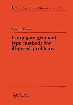 Conjugate Gradient Type Methods for Ill-Posed Problems - Martin Hanke