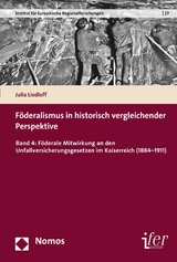 F&ouml;deralismus in historisch vergleichender Perspektive - Julia Liedloff