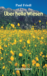 &Uuml;ber helle Wiesen - Paul Friedl