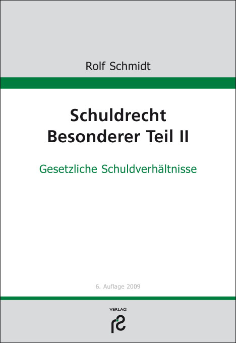 Schuldrecht Besonderer Teil II - Rolf Schmidt