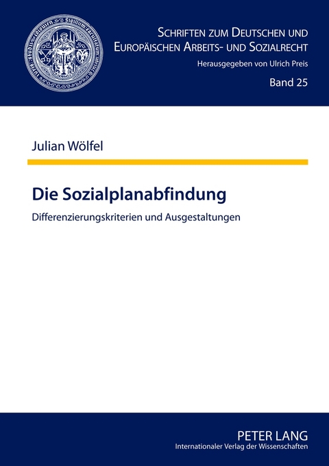 Die Sozialplanabfindung - Julian W&ouml;lfel