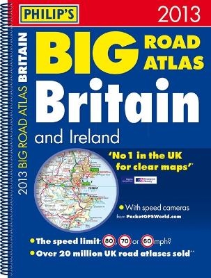 Philip's Big Road Atlas Britain and Ireland 2013