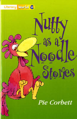 Literacy World Stage 1 Fiction: Nutty as a Noodle (6 Pack)