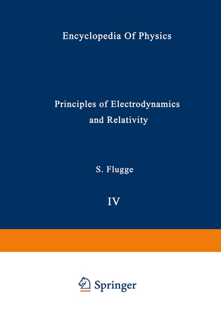 Principles of Electrodynamics and Relativity / Prinzipien der Elektrodynamik und Relativitätstheorie