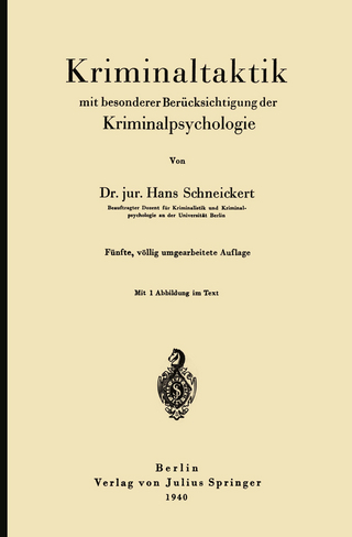 Kriminaltaktik mit besonderer Berücksichtigung der Kriminalpsychologie