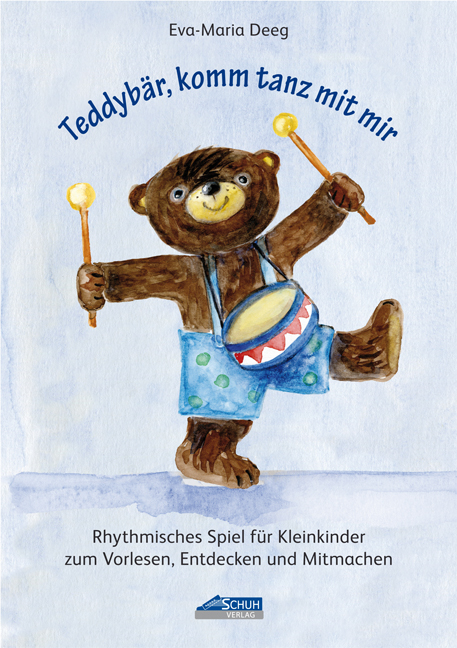 Teddyb&auml;r, komm tanz mit mir - Eva-Maria Deeg