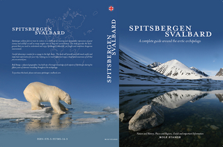 Spitsbergen-Svalbard. A complete guide around the arctic archipelago.
