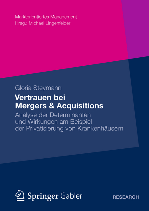 Vertrauen bei Mergers & Acquisitions - Gloria Steymann
