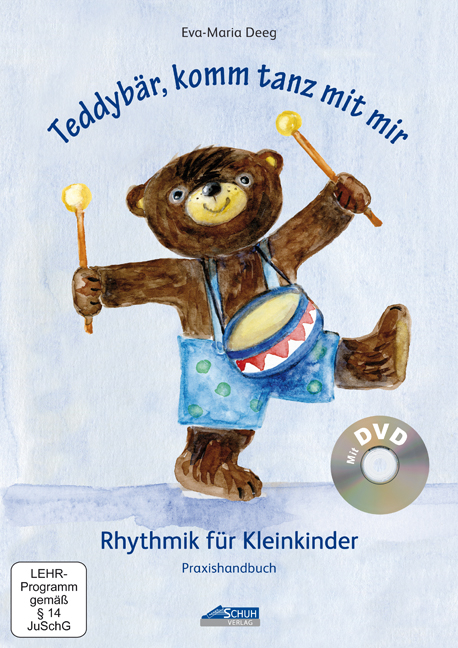 Teddyb&auml;r, komm tanz mit mir - Praxishandbuch - Eva-Maria Deeg