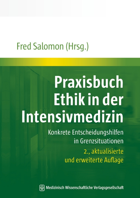 Praxisbuch Ethik in der Intensivmedizin - 