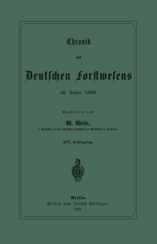 Chronik des Deutschen Forstwesens im Jahre 1888