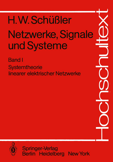 Netzwerke, Signale und Systeme - Hans Wilhelm Schüßler