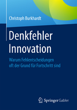 Denkfehler Innovation - Christoph Burkhardt