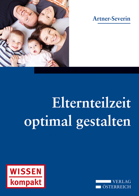 Elternteilzeit optimal gestalten - Doris Artner-Severin