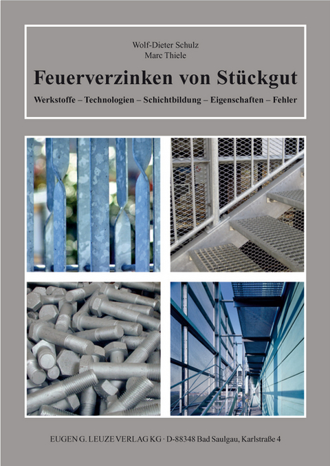 Feuerverzinken von St&uuml;ckgut - Wolf-Dieter Schulz, Marc Thiele