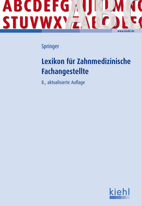 Lexikon f&uuml;r Zahnmedizinische Fachangestellte - Ute Springer