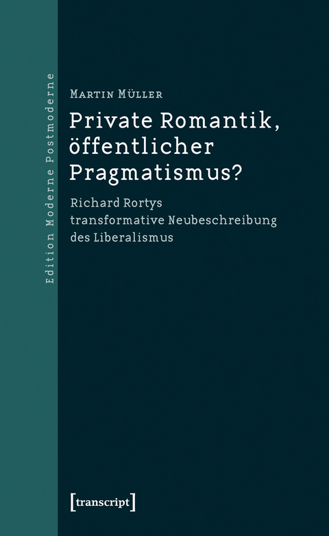 Private Romantik, &ouml;ffentlicher Pragmatismus? - Martin M&uuml;ller