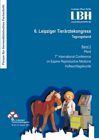 LBH: 6. Leipziger Tierärztekongress Tagungsband, Band 2