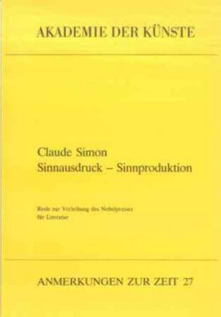 Claude Simon. Sinnausdruck - Sinnproduktion Sens exprimé - sens produits