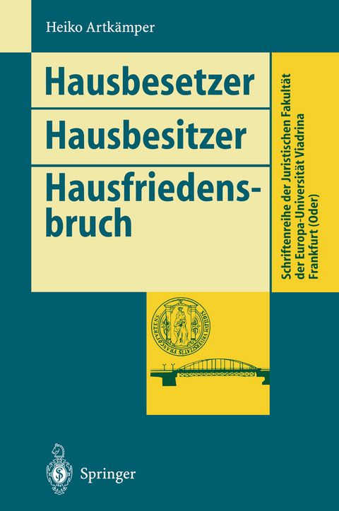 Hausbesetzer Hausbesitzer Hausfriedensbruch - Heiko Artk&auml;mper