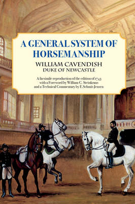A General System of Horsemanship - William Cavendish