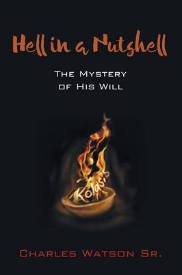 Hell in a Nutshell - Charles Watson