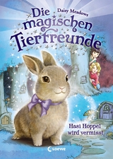 Die magischen Tierfreunde (Band 1) - Hasi Hoppel wird vermisst - Daisy Meadows
