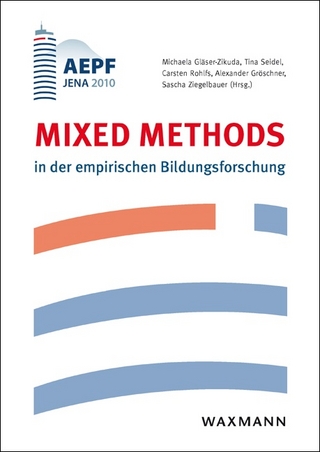 Mixed Methods in der empirischen Bildungsforschung
