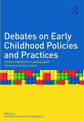 Debates on Early Childhood Policies and Practices - 