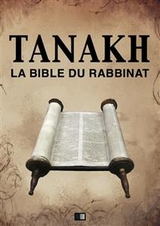 Tanakh : La Bible du Rabbinat - Zadoc Kahn