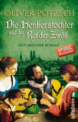 Die Henkerstochter und der Rat der Zw&ouml;lf - Oliver P&ouml;tzsch