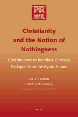 Christianity and the Notion of Nothingness - Kazuo MutŌ