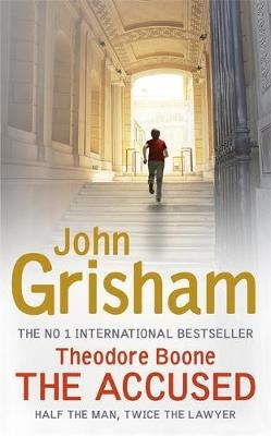 Theodore Boone: The Accused - John Grisham