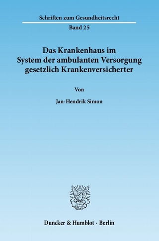 Das Krankenhaus im System der ambulanten Versorgung gesetzlich Krankenversicherter.