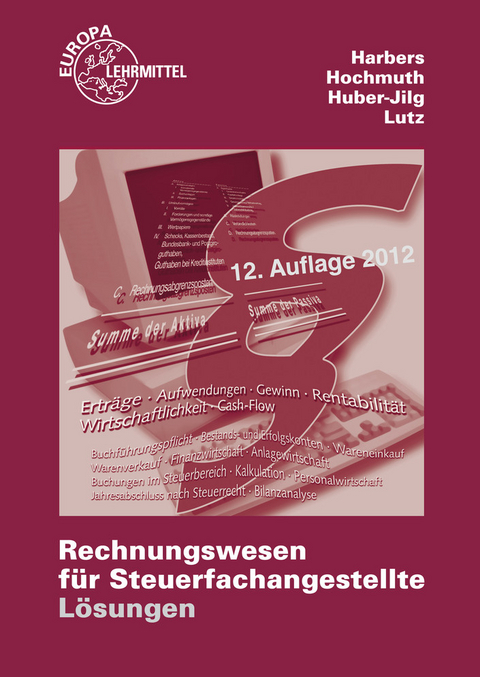 Rechnungswesen f&uuml;r Steuerfachangestellte - Karl Harbers, Ilona Hochmuth, Peter Huber-Jilg, Karl Lutz