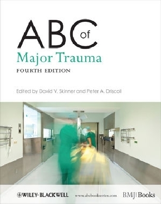 ABC of Major Trauma - 
