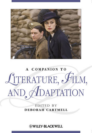 A Companion to Literature, Film, and Adaptation - 