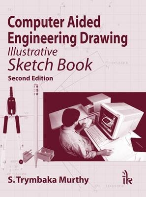 Computer Aided Engineering Drawing - S. Trymbaka Murthy
