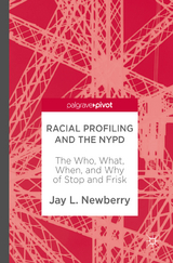 Racial Profiling and the NYPD - Jay L. Newberry