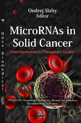 MicroRNAs in Solid Cancer